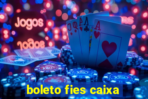 boleto fies caixa